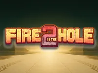 Fire in the Hole 2